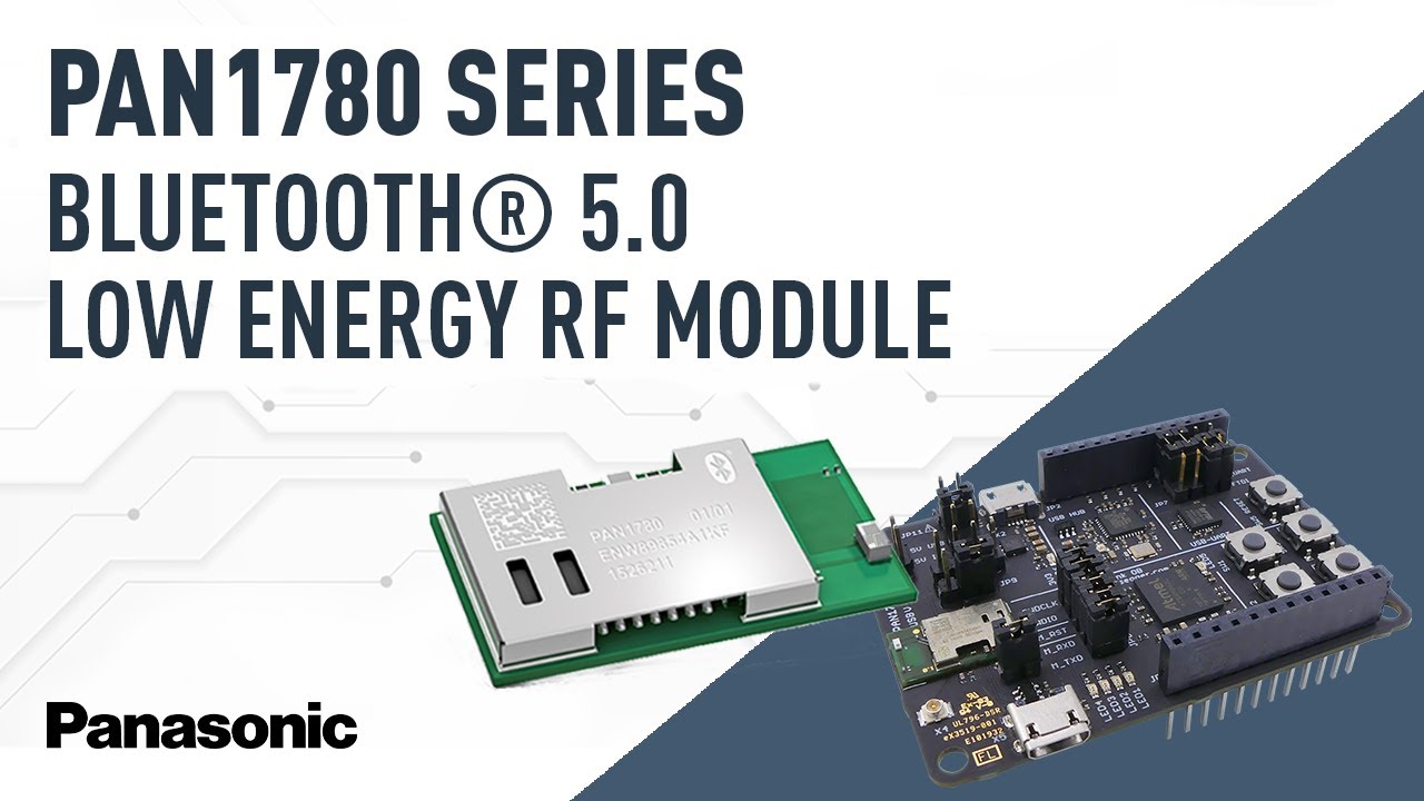 Thumbnail for Quick Clips: PAN1780 Series Bluetooth® 5.0 Low Energy