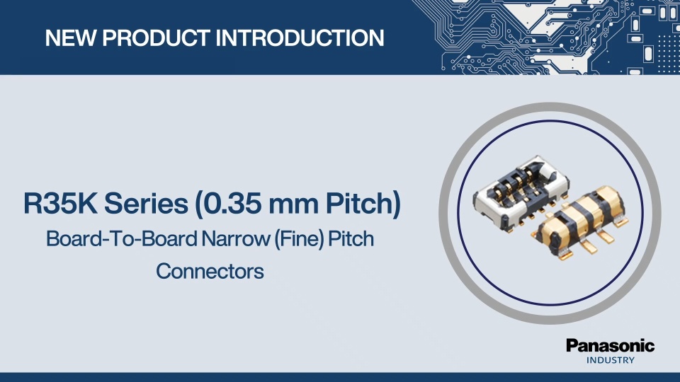 Thumbnail for New Product Introduction: R35K Series (0.35mm Pitch)