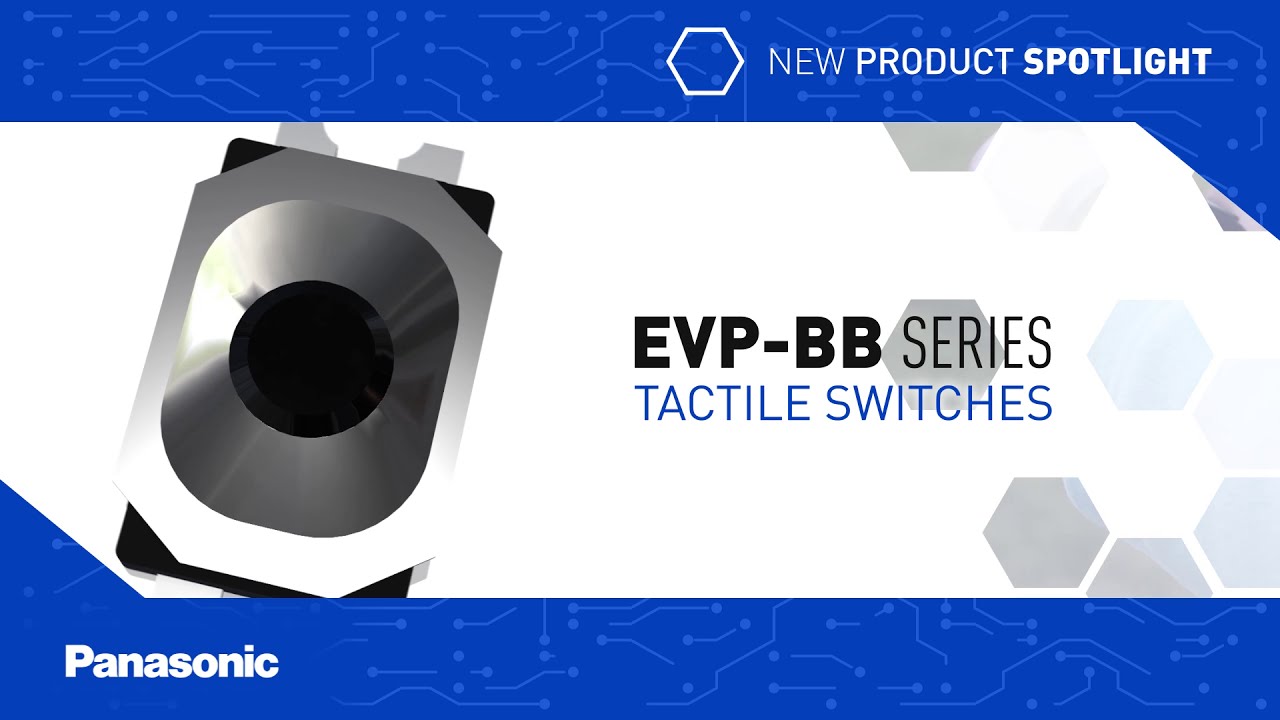 Thumbnail for New Product Spotlight: EVP-BB Series Tactile Switches
