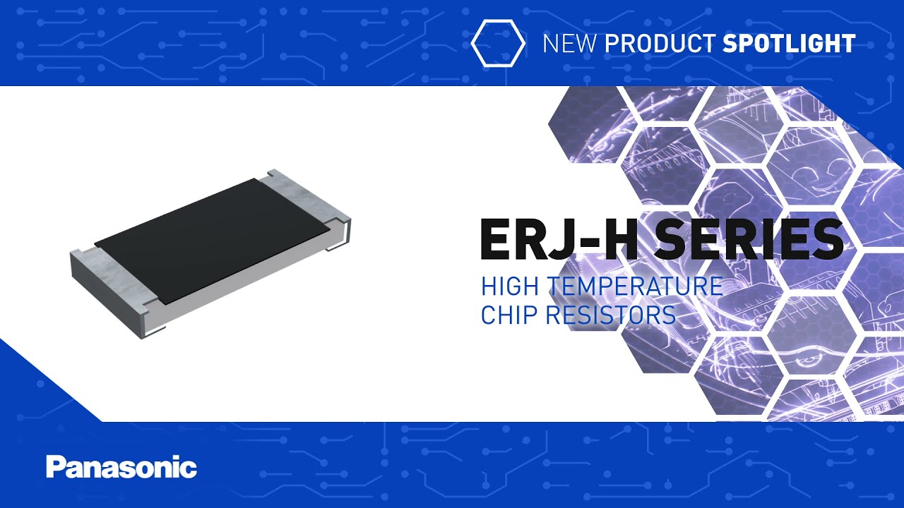 Thumbnail for New Product Spotlight: ERJ-H Series High Temperature Chip Resistors