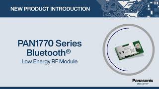 Thumbnail for New Product Introduction: PAN1770 Series Bluetooth® 5.3 Low Energy RF Module
