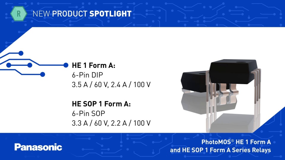 Thumbnail for New Product Spotlight: PhotoMOS® HE 1 Form A and HE SOP 1 Form A Series Relays