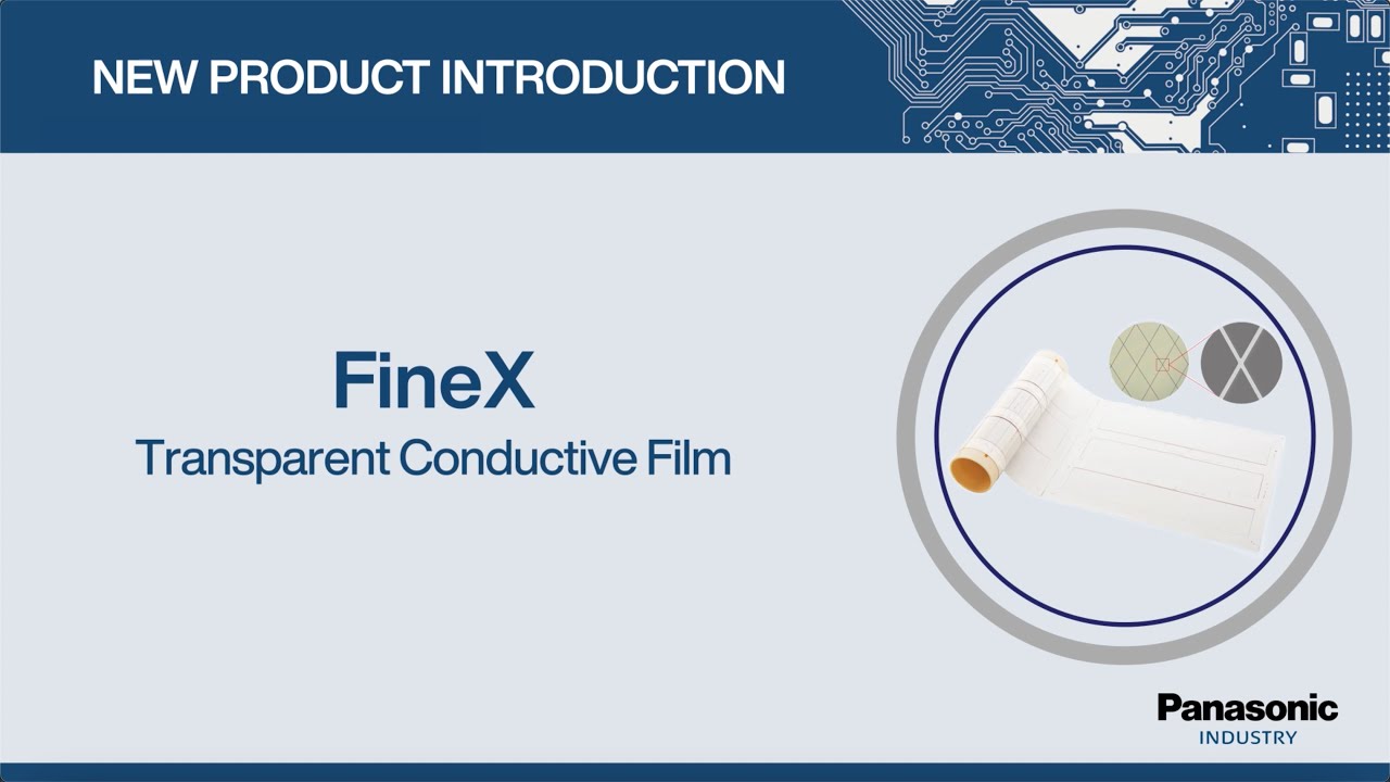 Thumbnail for New Product Introduction: FineX Transparent Conductive Film