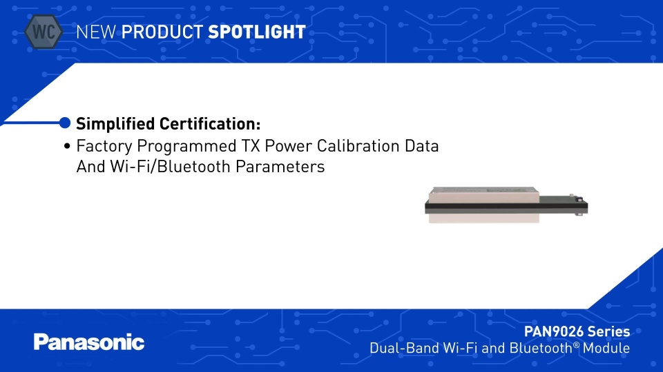 Thumbnail for New Product Spotlight: PAN9026 Series Wi-Fi Dual Band And Bluetooth® Module