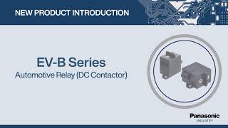 Thumbnail for New Product Introduction: EV-B Series Automotive Relay (DC Contactor)