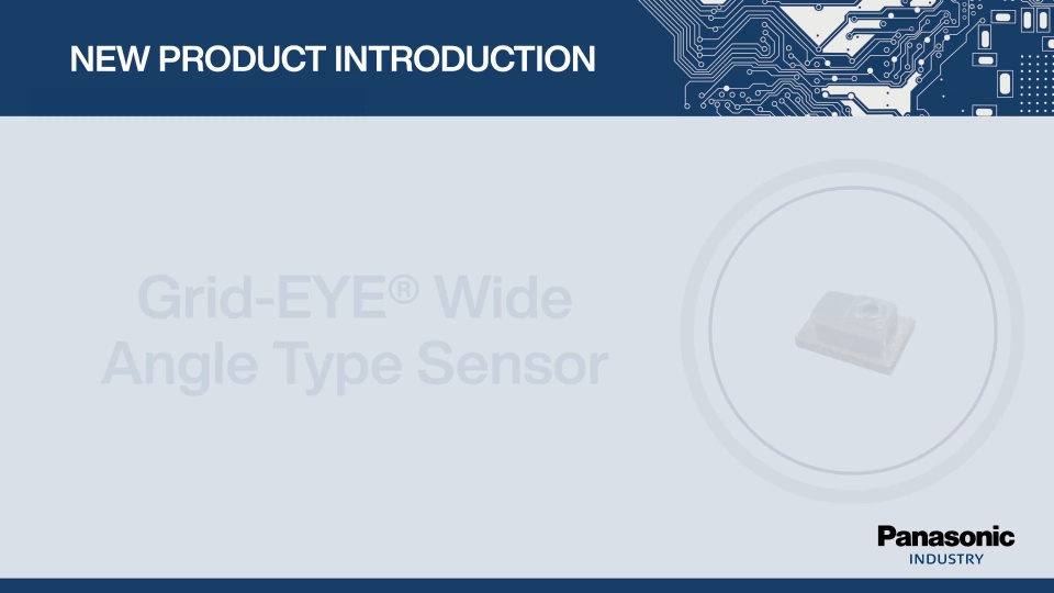 Thumbnail for New Product Introduction: Grid-EYE® Wide Angle Type Sensor