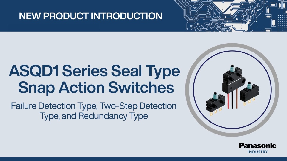 Thumbnail for New Product Introduction: ASQD1 Series Seal Type Snap Action Switches