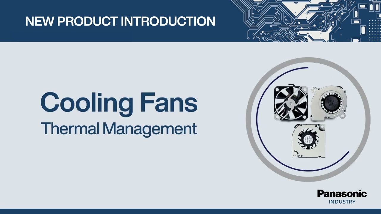 Thumbnail for New Product Introduction: Cooling Fans