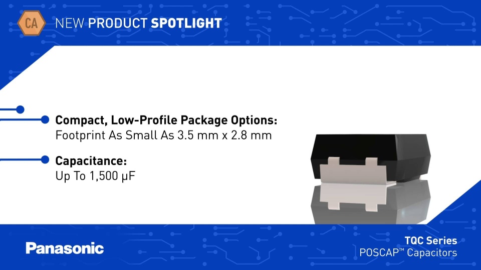 Thumbnail for New Product Spotlight: TQC Series POSCAP™ Capacitors 