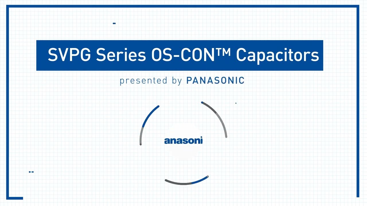 Thumbnail for New Product Brief: SVPG Series OS-CON™ Capacitors
